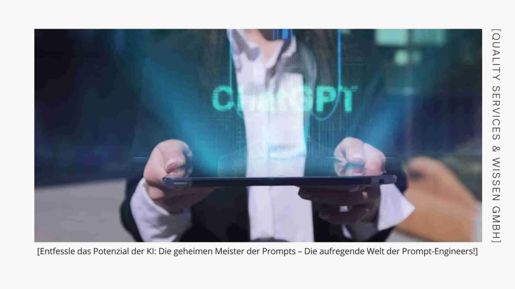 Entfessle das Potenzial der KI: Die geheimen Meister der Prompts – Die aufregende Welt der Prompt-Engineers!